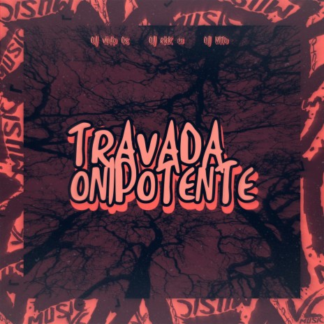 Travada Onipotente ft. DJ RICK 013 & Dj Mito | Boomplay Music