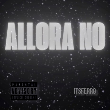 Allora No | Boomplay Music