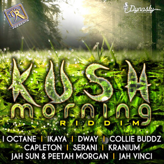 Kush Morning Riddim