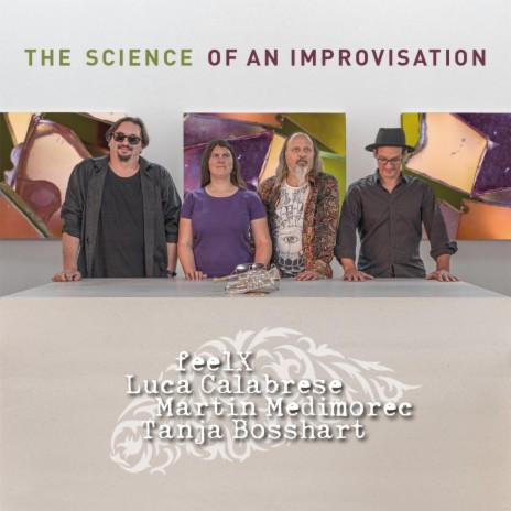 The science of an Improvisation ft. Luca Calabrese, Martin Medimorec & Tanja Bosshart | Boomplay Music