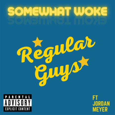 Regular Guys ft. Jordan Meyer | Boomplay Music