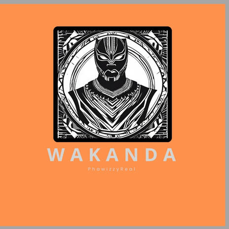 Wakanda | Boomplay Music