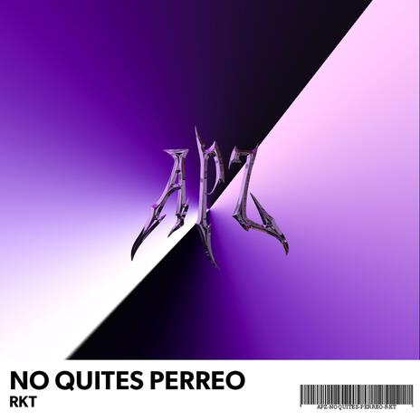 NO QUITES PERREO RKT | Boomplay Music