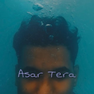 Asar Tera lyrics | Boomplay Music