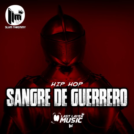 Hip Hop - ''SANGRE DE GUERRERO'' | Boomplay Music