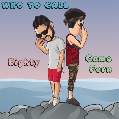 Who to Call (feat. Camo Fern) | Boomplay Music