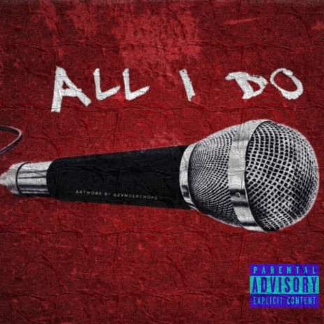 All I Do | Boomplay Music