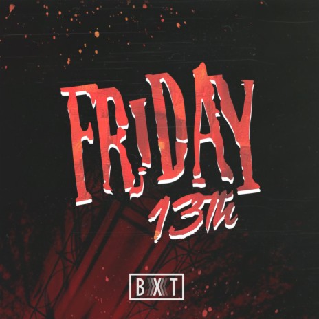 Friday 13th | Boomplay Music