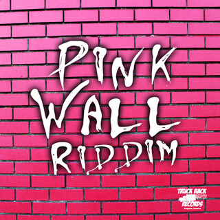 Pink Wall Riddim