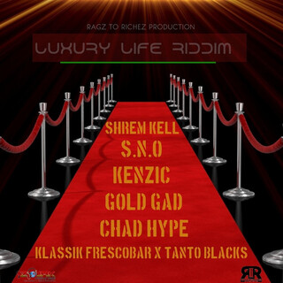 Luxury Life Riddim