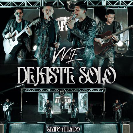 Me Dejaste Solo | Boomplay Music