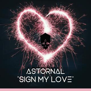 Sign my Love