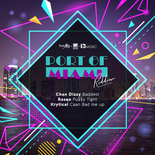 Port Of Miami Riddim - Single