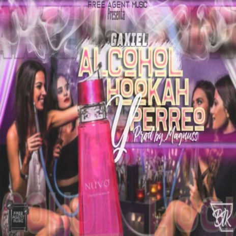 Alcohol Hookah y Perreo | Boomplay Music