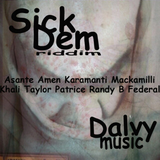 Sick Dem Riddim