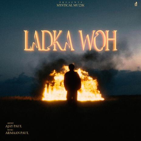 LADKA WOH | Boomplay Music