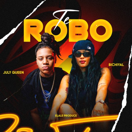 Te Robo ft. Bichiyal & ELALE Produce | Boomplay Music