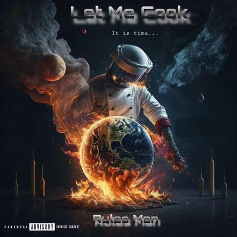 Let Me Cook | Boomplay Music