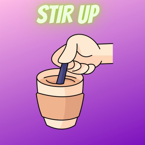 Stir Up | Boomplay Music