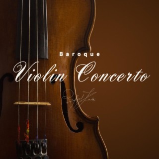 Dramatic Baroque Violin Concerto