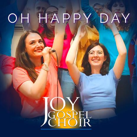 Oh Happy Day | Boomplay Music