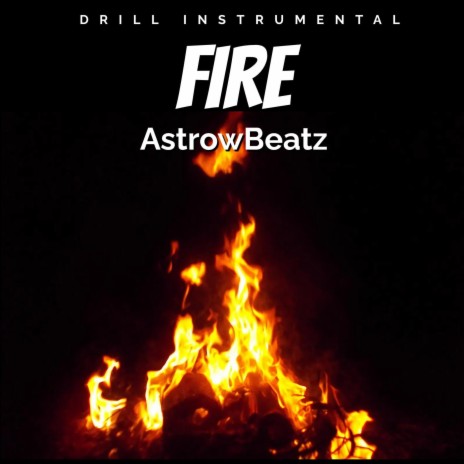 Fire (Drill) | Boomplay Music