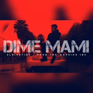 DIME MAMI lyrics | Boomplay Music