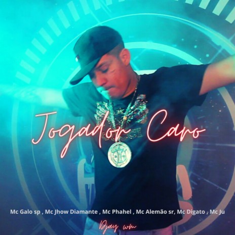 Jogador Caro ft. mc jhow diamante, mc phahel, mc di gato sp & mc juh | Boomplay Music