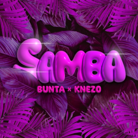 Samba ft. Knezo | Boomplay Music