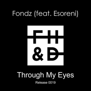 Through My Eyes (feat. eSoreni)