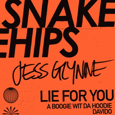 Snakehips Lie for You ft. Jess Glynne A Boogie Wit Da Hoodie