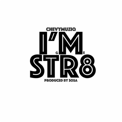 I'm Str8 | Boomplay Music
