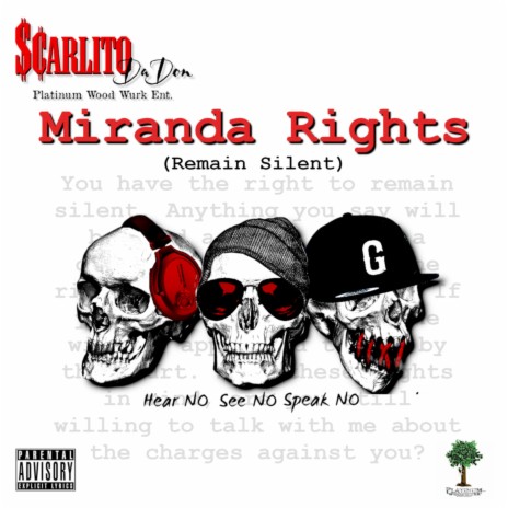 Miranda Rights (Remain Silent)