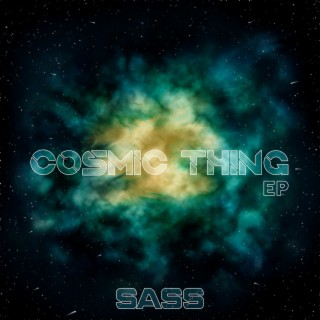 Cosmic Thing EP