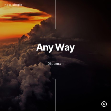 Any Way | Boomplay Music