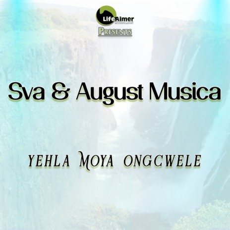 Yehla Moya Ongcwele (Amapiano) ft. August Musica
