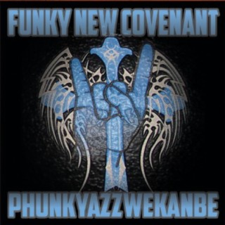 Funky New Covenant