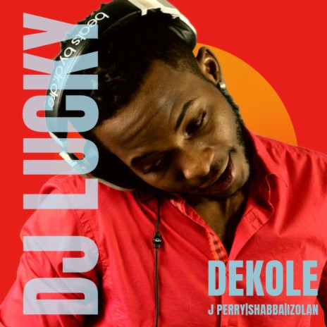 Dekole (Lucky Version) | Boomplay Music