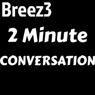 2 Minute Conversation