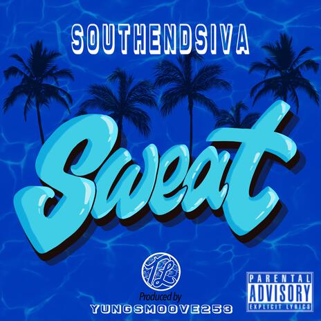 Sweat | Boomplay Music