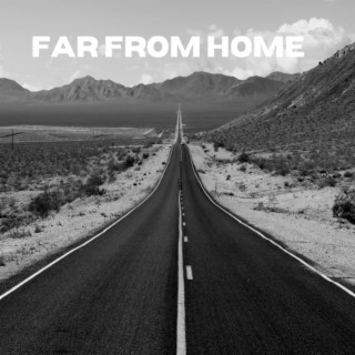 Far from Home