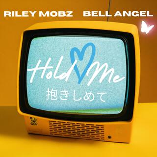 Hold Me ft. Bell Angel lyrics | Boomplay Music