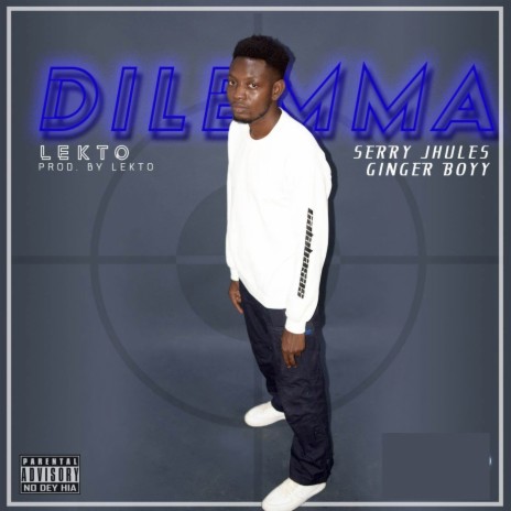 Dilemma ft. Ginger Boyy & Saw Jhules | Boomplay Music