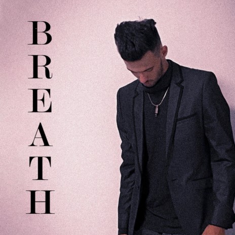Breath | Boomplay Music