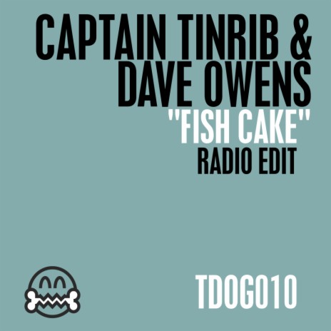 Fish Cake (Radio Edit) ft. Dave Owens | Boomplay Music