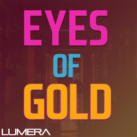 Eyes of Gold | Boomplay Music