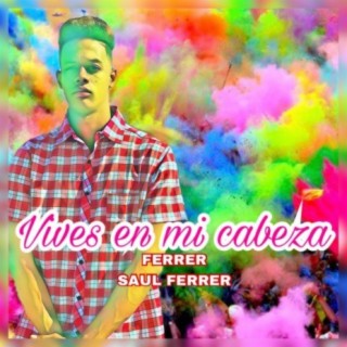 Vives en Mi Cabeza (feat. Saul Ferrer)
