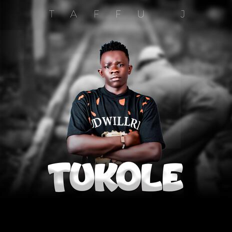 TUKOLE | Boomplay Music