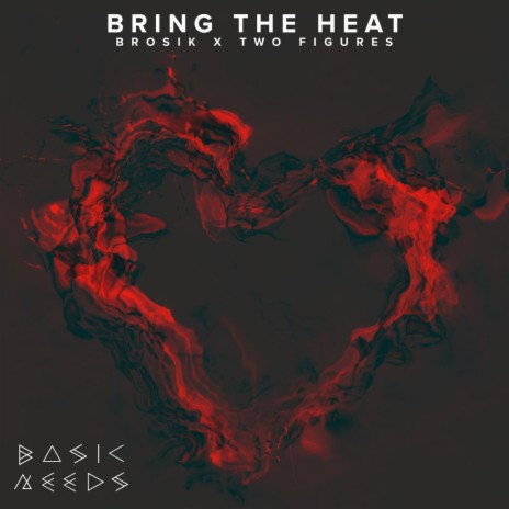 Bring the Heat ft. Two Figures | Boomplay Music