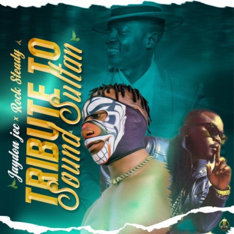 Tribute to Sound Sultan (feat. Rock Steady) | Boomplay Music
